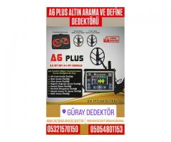 A6 PLUS ALTIN ARAMA ve DEFİNE DEDEKTÖRÜ