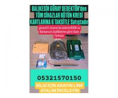 BALIKESİR GÜRAY DEDEKTÖRDEN ALACAĞINIZ TÜM CİHAZLAR 6 AY TAKSİTLE SATIŞTADIR
